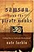 Samson and the Pirate Monks: Calling Men to Authentic Brotherhood