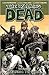 The Walking Dead, Vol. 19: ...