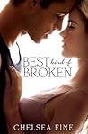 Best Kind of Broken by Chelsea Fine