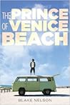 The Prince of Venice Beach by Blake Nelson