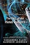 The Fall of the Hotel Dumort by Cassandra Clare