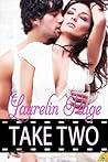 Take Two by Laurelin Paige