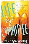 Life by Committee by Corey Ann Haydu