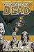 The Walking Dead, Vol. 4 by Robert Kirkman