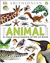 The Animal Book: A Visual Encyclopedia of Life on Earth (Smithsonian)