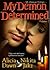 My Demon Determined (My Demon Trilogy, #2)