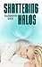 Shattering Halos (Halos, #1)