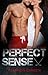 Perfect Sense (Perfect Series #1)