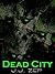 Dead City (Zombie D.O.A., #1)