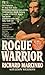 Rogue Warrior (Rogue Warrio...