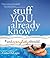 Stuff You Already Know by Gina Delapa