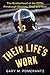 Their Life's Work: The Brotherhood of the 1970s Pittsburgh Steelers, Then and Now