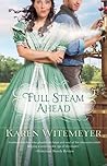 Full Steam Ahead by Karen Witemeyer