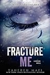 Fracture Me (Shatter Me, #2.5)