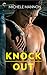 Knock Out (Worth the Fight, #1)