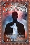 In the Shadows by Kiersten White