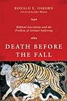 Death Before the Fall: Biblical Literalism and the Problem of Animal Suffering