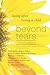 Beyond Tears by Ellen Mitchell