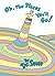 Oh, the Places You'll Go! by Dr. Seuss