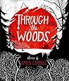 Through the Woods by Emily Carroll