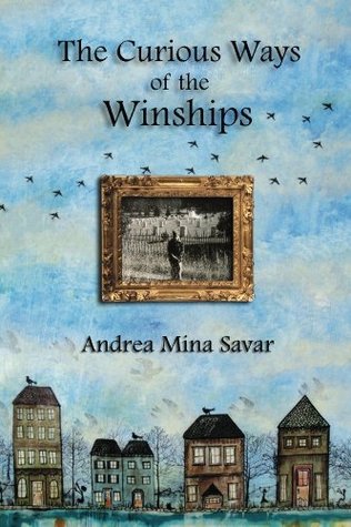 The Curious Ways of the Winships by Andrea Mina Savar