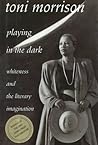 Playing in the Dark by Toni Morrison