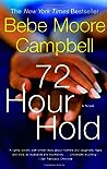 72 Hour Hold by Bebe Moore Campbell