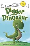 Digger the Dinosaur (I Can Read!)