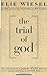 The Trial of God: (as it wa...