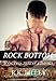 Rock Bottom by R.K. Lilley