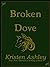 Broken Dove (Fantasyland, #4)