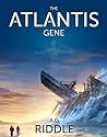 The Atlantis Gene by A.G. Riddle