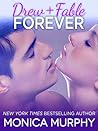 Drew + Fable Forever by Monica  Murphy