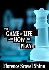 Book cover for The Game of Life and How to Play It