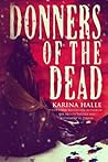 Donners of the Dead by Karina Halle