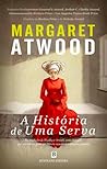 A História de Uma Serva by Margaret Atwood