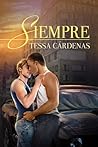 Siempre by Tessa Cárdenas