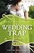 The Wedding Trap, A Rouge Regency Romance