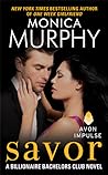 Savor by Monica  Murphy