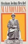 Maimonides by Abraham Joshua Heschel