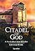 Citadel of God by Louis de Wohl