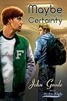 Maybe With a Chance of Certainty (Tales from Foster High, #1)