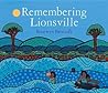 Remembering Lionsville by Bronwyn Bancroft