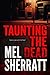 Taunting the Dead by Mel Sherratt