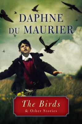 The Birds and Other Stories by Daphne du Maurier