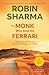 The Monk Who Sold His Ferrari by Robin S. Sharma