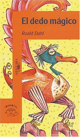 El dedo mágico by Roald Dahl