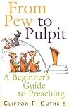 From Pew to Pulpit by Clifton F. Guthrie