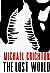 The Lost World by Michael Crichton