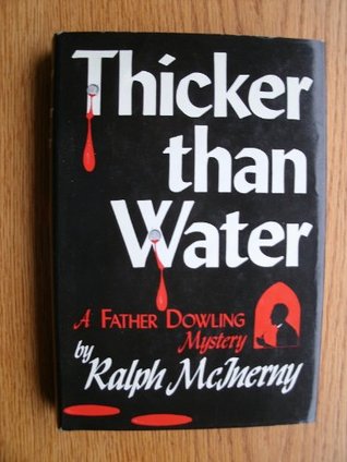 Thicker Than Water by Ralph McInerny